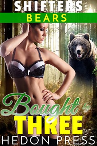 Full Download Bought by Three: MMFM WereBear Shifter Auction (Shape Shifters Book 1) - Hedon Press | ePub