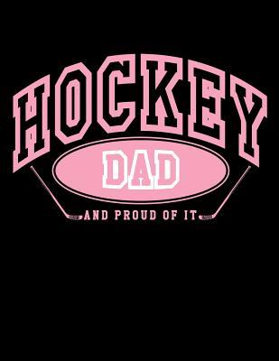 Download Hockey Dad and Proud of It: Ice Hockey Books for Dads - Hockey Journal 8.5x11 -  | ePub
