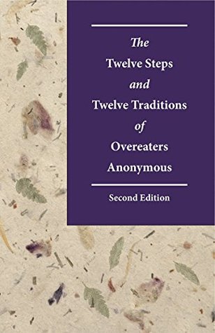 Download The Twelve Steps and Twelve Traditions of Overeaters Anonymous Second Edition - Overeaters Anonymous file in PDF