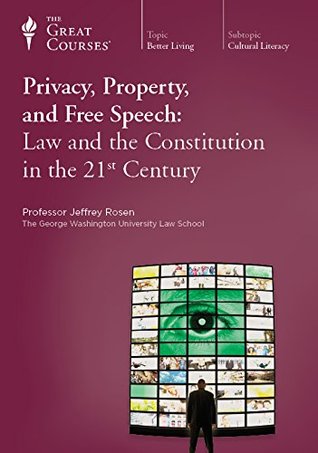 Download Privacy, Property, and Free Speech: Law and the Constitution in the 21st Century - Jeffrey Rosen | PDF