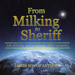 Download From Milking to Sheriff: Life of Carey and Investigate Bible Mysteries - James son of Anthony file in PDF