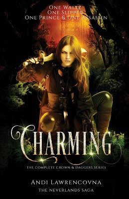 Read Online Charming: The Complete Crown & Daggers Series - Andi Lawrencovna file in ePub