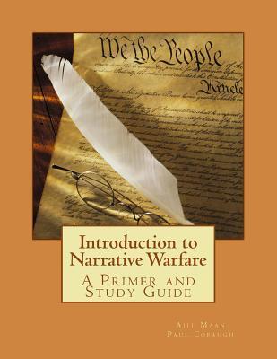 Read Online Introduction to Narrative Warfare: A Primer and Study Guide - Dr Ajit K Maan | PDF