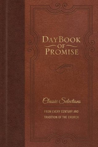 Read Online DayBook of Promise: Classic Selections from Every Century and Tradition of the Church - Worthy Inspired file in ePub