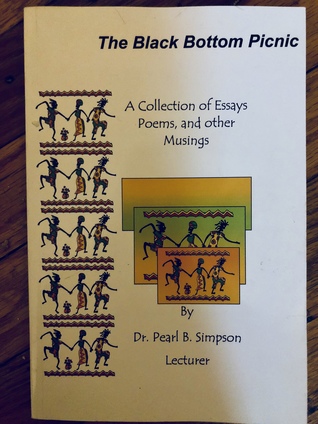Download The Black Bottom Picnic - A Collection of Essays, Poems, and other Musings - Pearl B. Simpson file in ePub