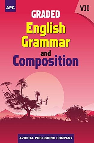 Full Download Graded English Grammar and Composition - Class VII (2018-19 Session) - H. C. Gulati file in PDF