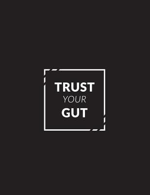 Download Trust Your Gut: Mid 2018-2019 Planner 150-Page Monthly Weekly Daily Motivational Planner 8.5 X 11 Inch Organizer with Notes   Yearly Overview -  | ePub