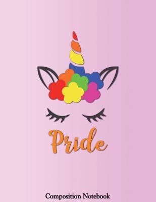 Read Online Pride Composition Notebook: Unicorn Corgi Rainbow College Ruled Lined Pages Book 8.5 X 11 Inch (100 Pages) for School, Note Taking, Writing Stories, Daily Journaling, Practicing Gratitude and More - Pristine Papel | ePub