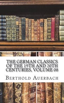 Full Download The German Classics of the 19th and 20th Centuries, Volume 08 - Kuno Francke | ePub