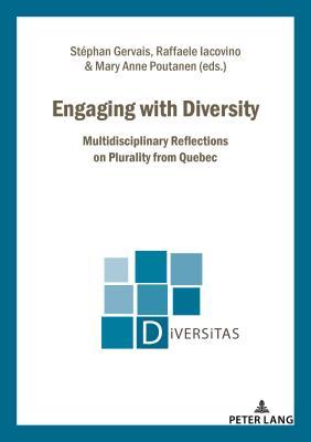 Read Engaging with Diversity: Multidisciplinary Reflections on Plurality from Quebec - Mary-Anne Poutanen | PDF