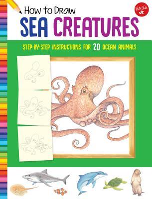 Read How to Draw Sea Creatures: Step-by-step instructions for 20 ocean animals - Russell Farrell file in ePub