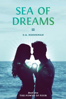 Read Sea of Dreams: The Power of Four Series (Book 1) - D a Henneman file in PDF