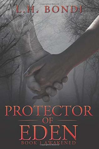 Download Protector of Eden: Awakened (Protector of Eden Series) - L.H. Bondi file in ePub
