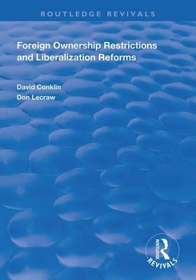 Read Online Foreign Ownership Restrictions and Liberalization Reforms - David Conklin file in ePub