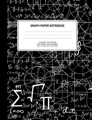 Full Download Graph Paper Notebook: Math Notebook Squared Graphing Paper Quad Ruled with Half College Ruled 100 Pages Large (8.5” x 11”) Softbound Cover (Composition Notebooks) -  file in PDF