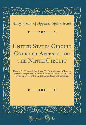 Download United States Circuit Court of Appeals for the Ninth Circuit: Thomas A. O'Donnell, Petitioner, vs. Commissioner of Internal Revenue, Respondent; Transcript of Record; Upon Petition to Review an Order of the United States Board of Tax Appeals - U S Court of Appeals Ninth Circuit | ePub