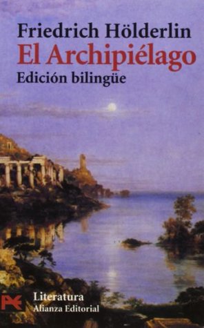Read El Archipielago / The Archipelago (Literatura / Literature) - Friedrich Hölderlin | PDF