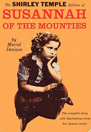 Download Susannah of the Mounties (Shirley Temple Edition) - Muriel Denison | PDF