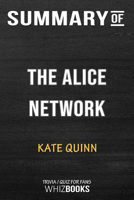 Full Download Summary of The Alice Network: A Novel: Trivia/Quiz for Fans - WhizBooks file in ePub