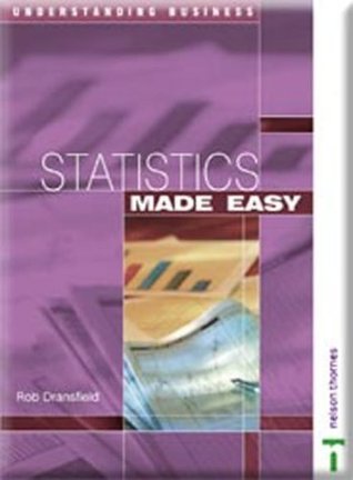 Read Online Statistics Made Easy (Understanding Business) - Robert Dransfield | ePub
