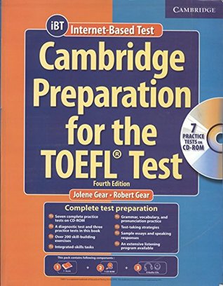 Read CAMBRIDGE PREPARATION FOR THE TOEFL TEST BOOK WITH 1 CD ROM & ACDS 4/ED - Jolene Gear | PDF