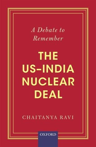 Read A Debate to Remember: The Us-India Nuclear Deal - Chaitanya Ravi | ePub