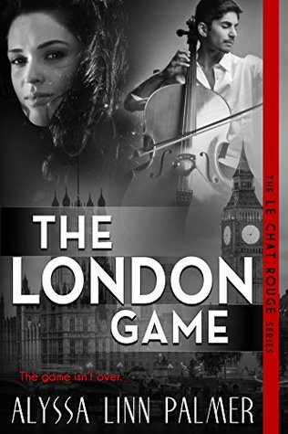 Full Download The London Game (The Le Chat Rouge Series Book 3) - Alyssa Linn Palmer | PDF