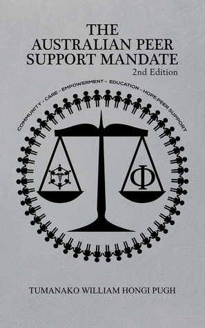 Download The Australian Peer Support Mandate 2nd Edition - Tumanako William Hongi Pugh | ePub