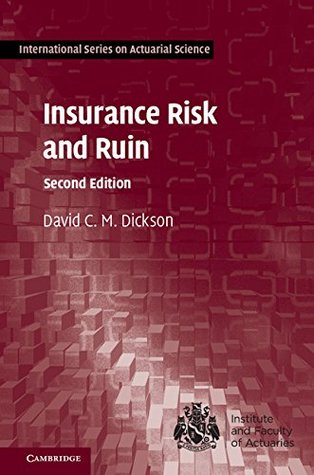 Full Download Insurance Risk and Ruin (International Series on Actuarial Science) - David C. M. Dickson | ePub