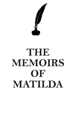 Read Online THE MEMOIRS OF MATILDA AFFIRMATIONS WORKBOOK Positive Affirmations Workbook Includes: Mentoring Questions, Guidance, Supporting You - Affirmations World | ePub