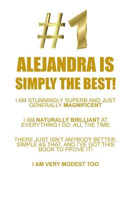 Read Online ALEJANDRA IS SIMPLY THE BEST AFFIRMATIONS WORKBOOK Positive Affirmations Workbook Includes: Mentoring Questions, Guidance, Supporting You - Affirmations World file in ePub