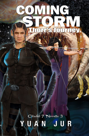 Read Online Coming Storm - Thorr's Journey (Citadel 7 #3) - Yuan Jur file in ePub