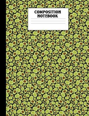 Read Composition Notebook: Avocado Pattern College Ruled Book - Lizzy Lou Publications file in ePub