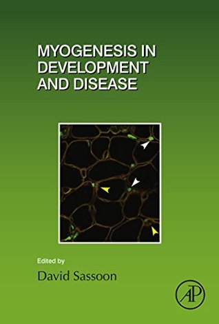 Download Myogenesis in Development and Disease (Current Topics in Developmental Biology Book 126) - David Sassoon | ePub
