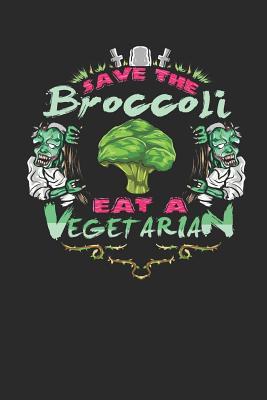 Download Save the Broccoli Eat a Vegetarian: Blank Lined Journal Notebook - Spread Joy Journals file in ePub
