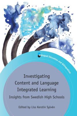 Download Investigating Content and Language Integrated Learning: Insights from Swedish High Schools - Sylven Liss Kerstin file in PDF