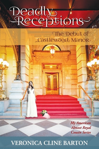 Download Deadly Receptions: The Debut of Castlewood Manor - Veronica Cline Barton file in PDF