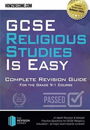 Download GCSE Religious Studies is Easy Complete Revision Guide for the Grade 9-1 Course: In-depth Revision & Sample Practice Questions for GCSE Religious  major exam boards covered! (Revision Series) - How2become | PDF