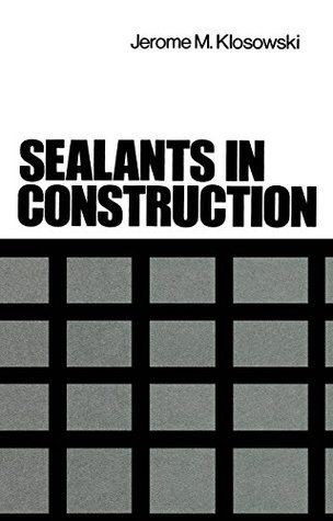 Download Sealants in Construction (Civil Engineering Book 7) - Jerome Klosowski file in PDF