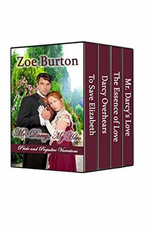 Full Download Mr. Darcy, My Hero: Pride & Prejudice Variations - Zoe Burton | ePub