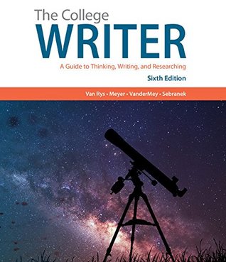 Read Bundle: The College Writer: A Guide to Thinking, Writing, and Researching, Loose-Leaf Version, 6th   LMS Integrated MindTap English, 1 term (6 months) Printed Access Card - John Van Rys file in PDF