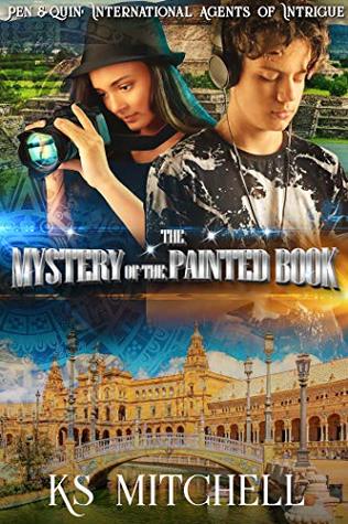 Read Online The Mystery of the Painted Book: Pen & Quin: International Agents of Intrigue - K.S. Mitchell file in ePub