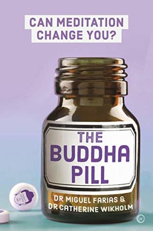 Download The Buddha Pill: Can Meditation Change You? (Revised and Updated Edition) - Dr Miguel Farias file in PDF