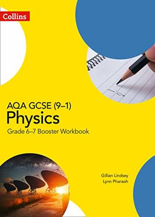 Read Online GCSE Science 9-1 – AQA GCSE (9-1) Physics Grade 6-7 Booster Workbook - Gillian Lindsey file in PDF