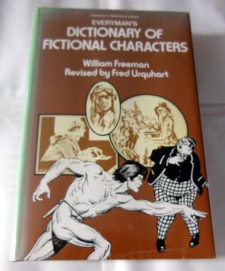 Full Download Everyman's Dictionary of Fictional Characters (Everyman's Reference Library) - William Freeman | ePub