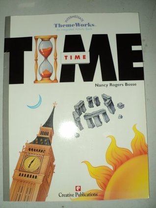 Full Download Intermediate Themeworks and Integrated Activity Bank Time (time) - Nancy Bosse file in PDF