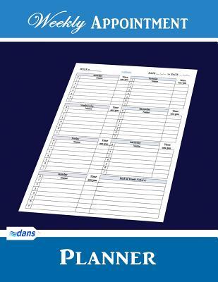 Read Online Weekly Appointment Planner Book: Journal with No Preset Months or Dates, Daily Hourly Planning, 8.5 X 11, Blue by Dans - dans | PDF