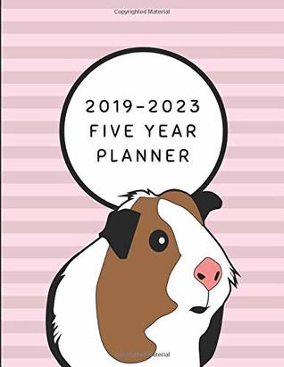 Full Download 2019-2023 Five Year Planner: Guinea Pig Themed To-Do List Diary - Worklives Workvibes file in ePub