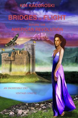 Read Bridges of Flight Before the American Revolution - Kim Kacoroski file in PDF