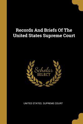 Full Download Records And Briefs Of The United States Supreme Court - United States Supreme Court file in PDF